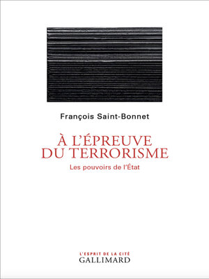 cover image of À l'épreuve du terrorisme. Les pouvoirs de l'État